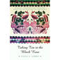 Taking Tea in the Black Rose: Singing Through the Shadows Until We're Dancing in the Light - Paperback