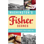 Washington's Fisher Scones: An Iconic Northwest Treat Since 1911 - Hardcover