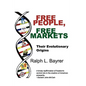 Free People, Free Markets: Their Evolutionary Origin - Paperback
