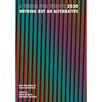 A Vision for Europe 2020: Nothing But an Alternative - Paperback