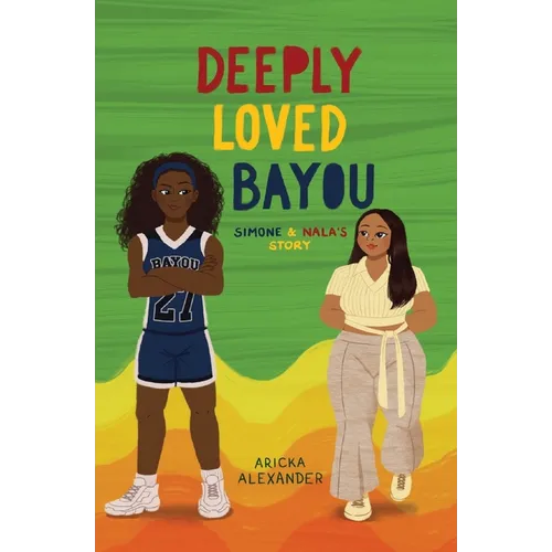 Deeply Loved Bayou: Simone & Nala's Story - Paperback