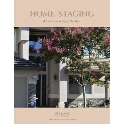 Home Staging A Seller's Guide To Staging Their Home - Paperback