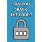 Can You Crack The Code: 100 Logic Puzzles - Paperback
