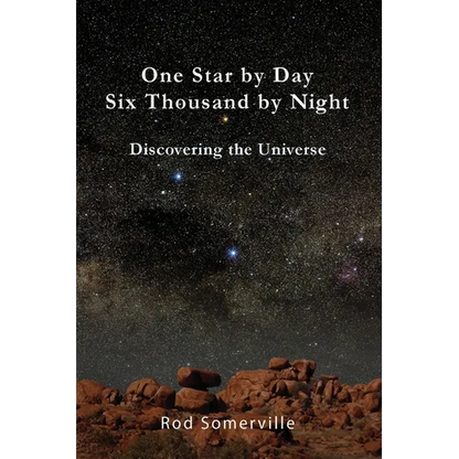 One Star By Day Six Thousand By Night: Discovering the Universe - Paperback