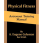 Physical Fitness Astronaut Training Manual - Paperback