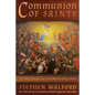 Communion of Saints: The Unity of Divine Love in the Mystical Body of Christ - Paperback