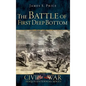 The Battle of First Deep Bottom - Hardcover