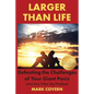 Larger Than Life: Defeating the Challenges of Your Giant Penis (And Any Other Big Problem) - Paperback