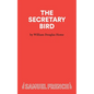 The Secretary Bird - A Comedy - Paperback