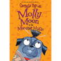 Molly Moon & the Monster Music - Hardcover