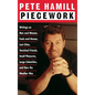 Piecework: Writings on Men & Women, Fools & Heroes, Lost Cities, Vanished Friends.. - Hardcover