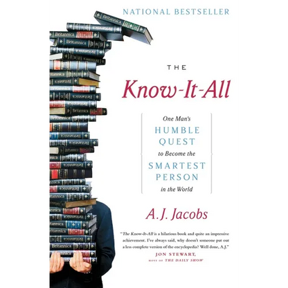 The Know-It-All: One Man's Humble Quest to Become the Smartest Person in the World - Paperback