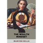 The Wealth Mindset - Paperback