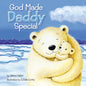 God Made Daddy Special - Board Book
