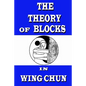 The theory of blocks in wing chun - Paperback