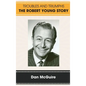 Troubles and Triumphs (hardback): The Robert Young Story - Hardcover