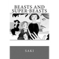 Beasts and Super-Beasts - Paperback