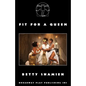 Fit For A Queen - Paperback