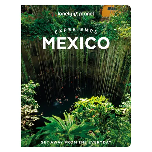 Lonely Planet Experience Mexico - Paperback