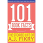 The Storied Life of A.J. Fikry - 101 Book Facts: #1 Fun Facts & Trivia Tidbits - Paperback