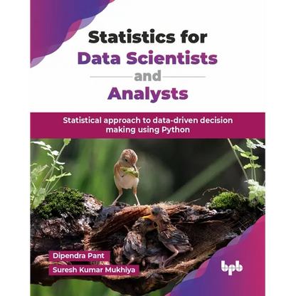 Statistics for Data Scientists and Analysts: Statistical approach to data-driven decision making using Python (English Edition) - Paperback
