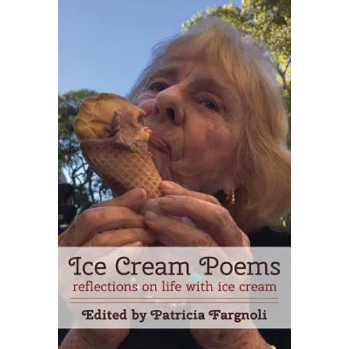 Ice Cream Poems: reflections on life with ice cream - Paperback