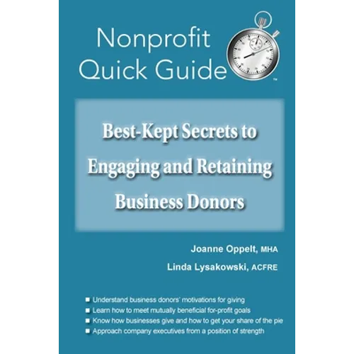 Best-Kept Secrets to Engaging and Retaining Business Donors - Paperback