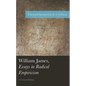 William James, Essays in Radical Empiricism - Hardcover