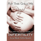For This Child We Prayed: Living with the Secret Shame of Infertility - Paperback