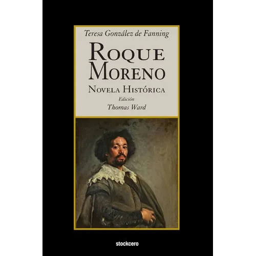 Roque Moreno: Novela Histórica - Paperback