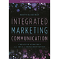 Integrated Marketing Communication: Creative Strategy from Idea to Implementation - Paperback