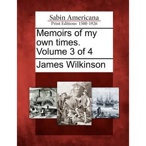 Memoirs of my own times. Volume 3 of 4 - Paperback