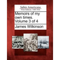 Memoirs of my own times. Volume 3 of 4 - Paperback