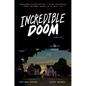 Incredible Doom: A Graphic Novel - Hardcover
