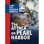 The Attack on Pearl Harbor: A Day That Changed America - Hardcover