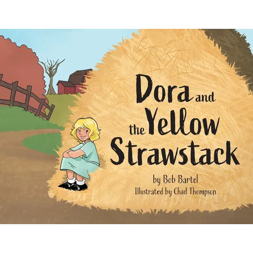 Dora and the Yellow Strawstack - Paperback