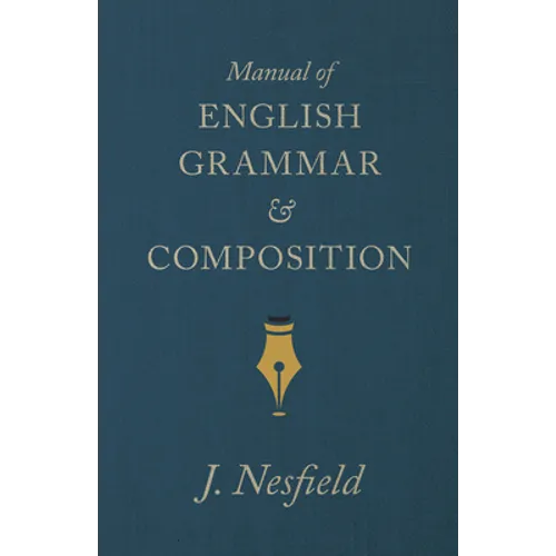 Manual of English Grammar and Composition - Hardcover