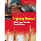 Training Manual for What Every Teacher Should Know - Paperback