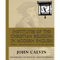Institutes of the Christian Religion in Modern English: Book I: The Knowledge of God the Creator - Paperback