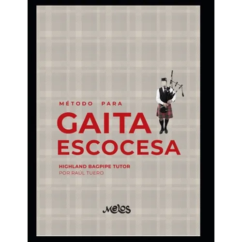 Método para Gaita Escocesa: Highland Bagpipe Tutor - Paperback