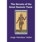 The Secrets of the Great Esoteric Tarot - Paperback
