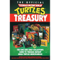 The Official Teenage Mutant Ninja Turtles Treasury: The One and Only Collector's Guide to Teenage Mutant Ninja Turtles Memorabilia - Paperback