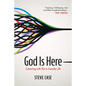 God Is Here - Paperback