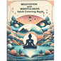 Meditation and Mindfullness: Adult Coloring Book - Paperback
