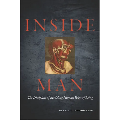 Inside Man: The Discipline of Modeling Human Ways of Being - Hardcover