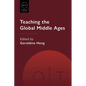 Teaching the Global Middle Ages - Paperback
