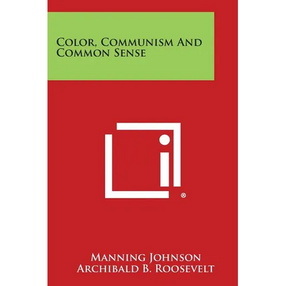 Color, Communism And Common Sense - Paperback