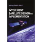 Intelligent Satellite Design and Implementation - Hardcover