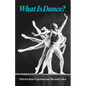 What Is Dance?: Readings in Theory and Criticism - Paperback