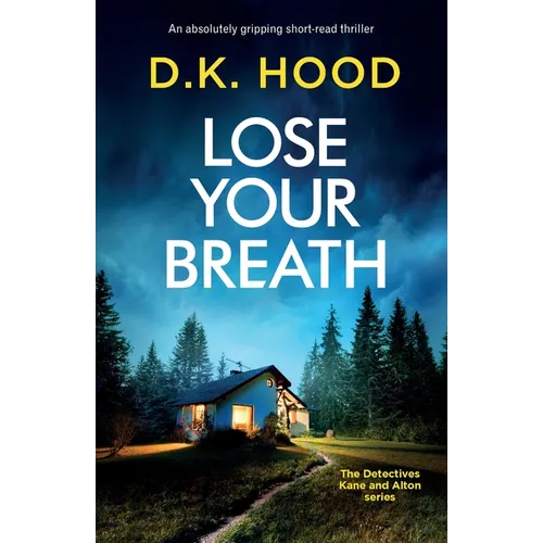 Lose Your Breath: An absolutely gripping short-read thriller - Paperback